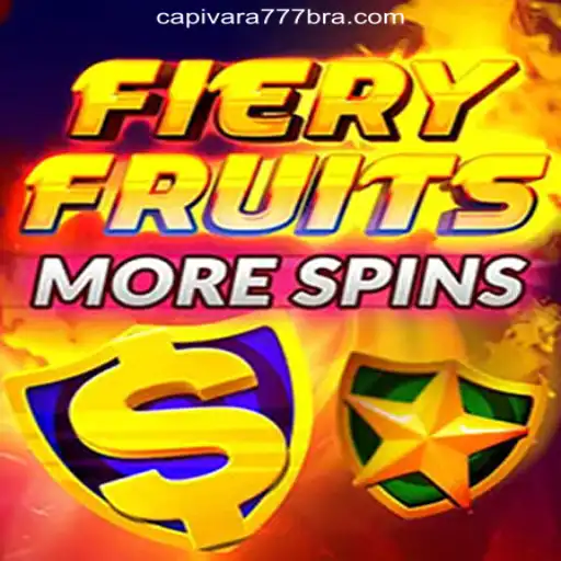 FieryFruitsMoreSpins: The Ultimate Experience on Capivara777’s Leading Platform