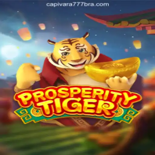 Discover the Excitement of ProsperityTiger: A Top Slot Game on Capivara777